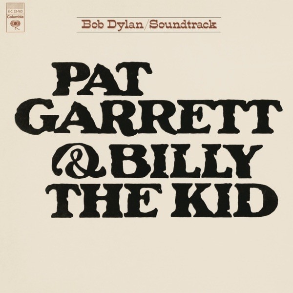 Pat Garrett & Billy the Kid (Remastered) [Soundtrack from the Motion Picture] 封面